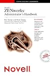 Novell's ZENworks Administrator's Handbook