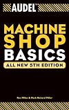 Audel Machine Shop Basics