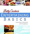 Betty Crocker's Entertaining Basics: Learning to Entertain with Confidence