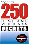 250 HTML and Web Design Secrets