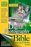 Digital Photography Bible (Desktop Edition)