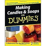 Making Candles And Soaps For Dummies