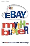 The eBay Myth-Bu$ter: Turn 199 Misconceptions Into Money! (For Dummies Series)