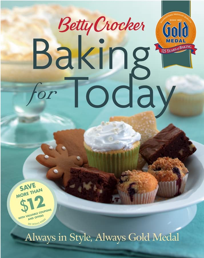 Betty Crocker Baking for Today: Always in Style, Always Gold Medal book cover