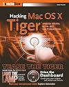 Hacking Mac OS X Tiger : Serious Hacks, Mods and Customizations