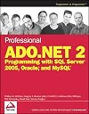 Professional ADO.NET 2: Programming with SQL Server 2005, Oracle, and MySQL