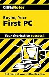 CliffsNotes on Buying Your First PC