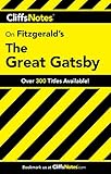 Cliffsnotes On Fitzgeralds The Great Gatsby Cliffsnotes Literature Guides