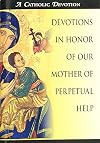 Devotions in Honor of Our Mother of Perpetual Help (Catholic Devotion)