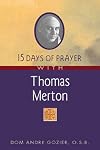 15 Days of Prayer With Thomas Merton