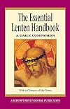 The Essential Lenten Handbook: A Daily Companion (Essential (Liguori))