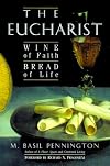 The Eucharist: Wine of Faith, Bread of Life