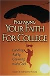 Preparing Your Faith For College: Landing Safely, Growing with God