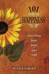 101 Ways to Happiness: Nourishing Body, Mind, and Soul