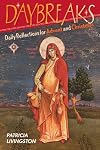 Daybreaks: Daily Reflections for Advent and Christmas