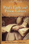 Paul's Early and Prison Letters: 1 and 2 Thessalonians, Philippians, Colossians, Ephesians, Philemon (Liguori Catholic Bible Study)