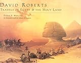David Roberts Travels In Egypt The Holy Land