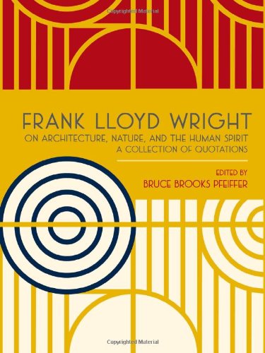Frank Lloyd Wright on Architecture, Nature, and the Human Spirit cover
