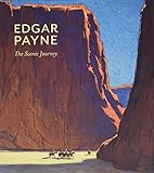Edgar Payne: The Scenic Journey