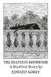 The Helpless Doorknob: A Shuffled Story