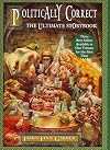 Politically Correct: The Ultimate Storybook
