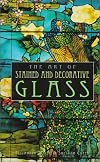 The Art of Stained and Decorative Glass