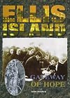 Ellis Island: Gateway of Hope (Landmarks Series)