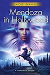 Mendoza in Hollywood