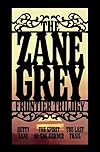 Frontier Trilogy: Betty Zane, The Last Trail, and The Spirit of the Border