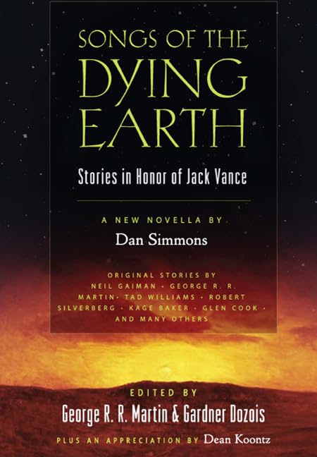 Songs of the Dying Earth: Stories in Honour of Jack Vance book cover
