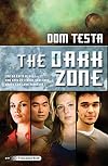 The Dark Zone: A Galahad Book