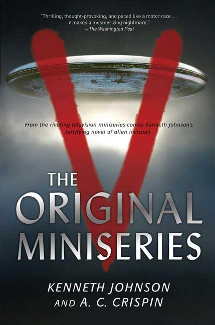 V: The Original Miniseries (With: Kenneth C. Johnson) cover