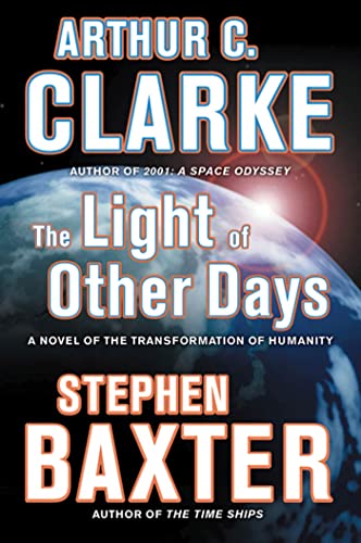 The Light of Other Days (With: Arthur C. Clarke) cover