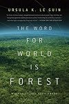 The Word for World Is Forest