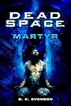 Dead Space: Martyr
