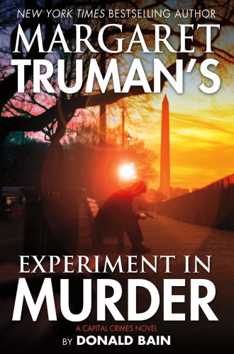 Experiment in Murder (By: Donald Bain,Margaret Truman) cover
