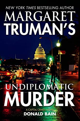 Undiplomatic Murder (By: Donald Bain,Margaret Truman) cover