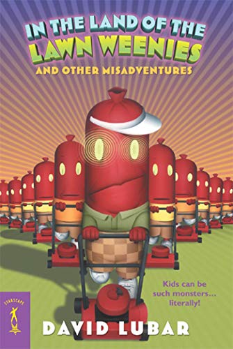 Cover of In the land of the lawn weenies and other misadventures