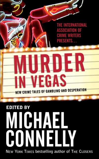 Murder in Vegas: New Crime Tales of Gambling and Desperation cover