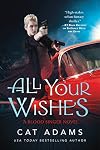 All Your Wishes