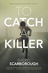 To Catch a Killer
