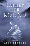 Gather Her Round