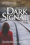 Dark Signal: A Kate Fox Novel (A Kate Fox Mystery)