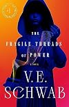 The Fragile Threads of Power