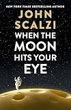 When the moon hits your eye