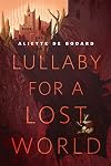 Lullaby for a Lost World