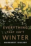 Everything That Isn't Winter