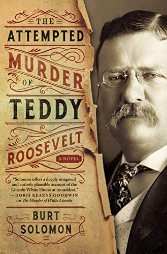 The Attempted Murder of Teddy Roosevelt book cover