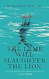 The Lamb Will Slaughter the Lion