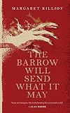 The Barrow Will Send What it May